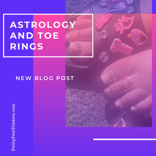 Astrology Talk & Toe Rings