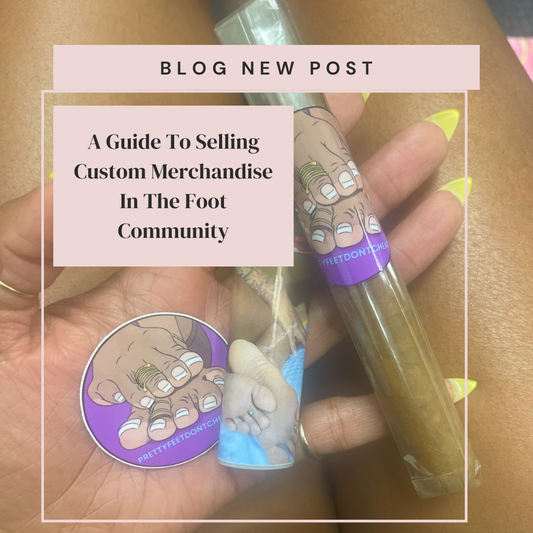 Expanding Your Brand: A Guide to Selling Custom Merch in the Foot Community