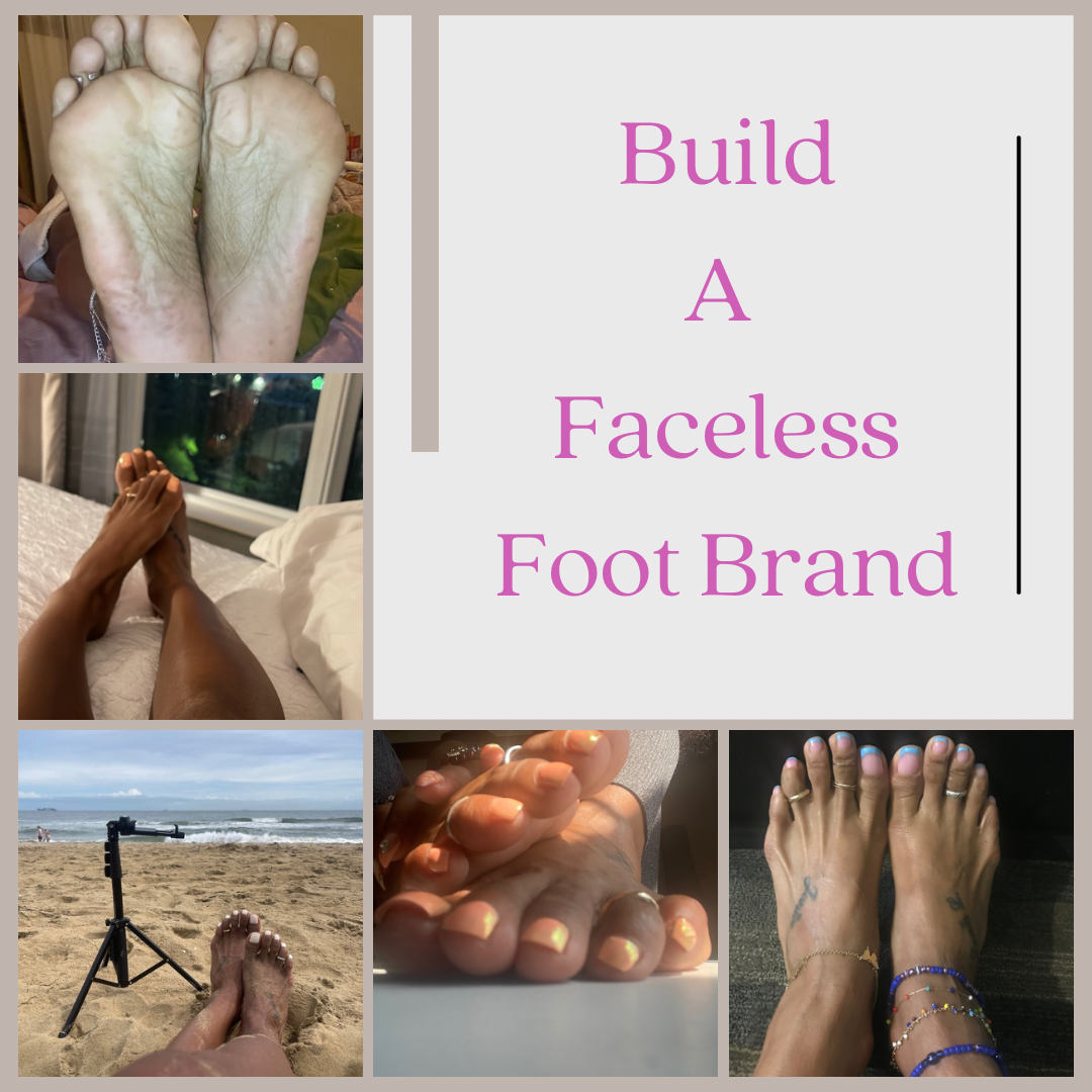 Faceless Foot Brand Guide🤑🦶🏽✨