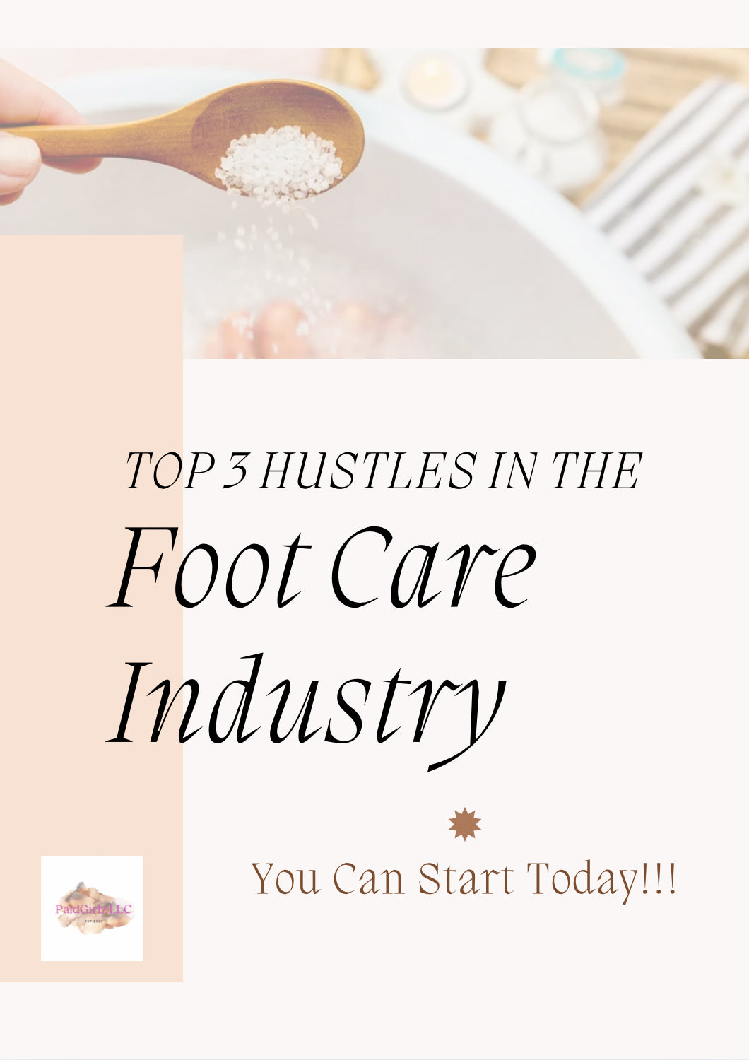 Top 3 Side Hustles In The Foot Care Industry- You Can Start Now