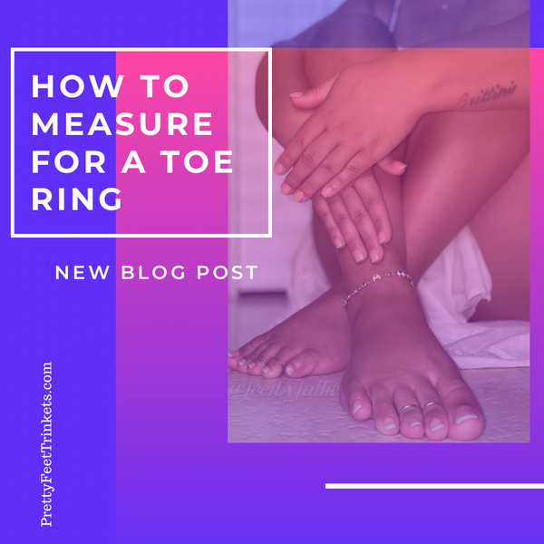 How To Measure For A Toe Ring