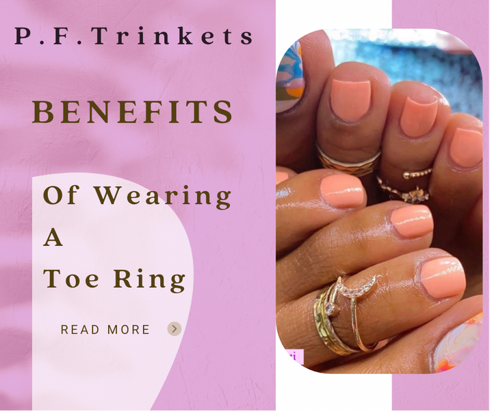 Benefits Of Wearing A Toe Ring