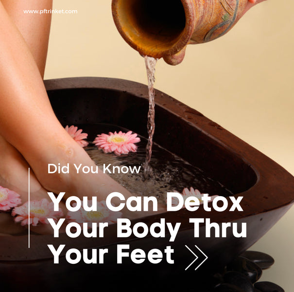You Can Detox Your Body Thru Your Feet