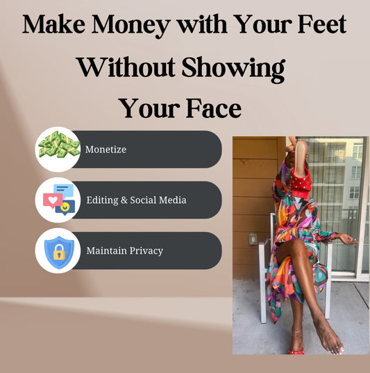 Faceless Foot Brand Guide🤑🦶🏽✨